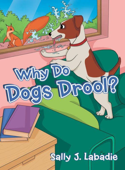 Why Do Dogs Drool? - 9781665727013