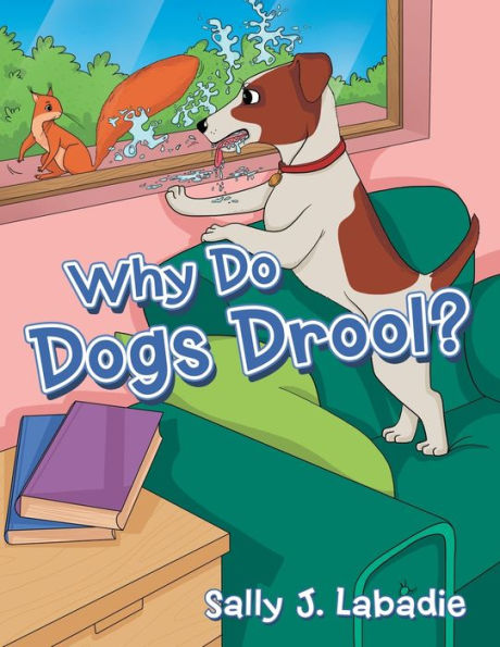 Why Do Dogs Drool? - 9781665727037