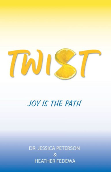 Twist: Joy Is The Path