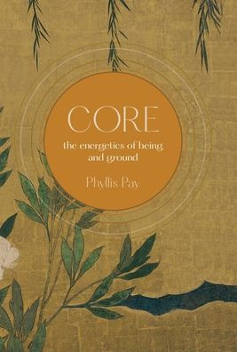 Core: The Energetics Of Being And Ground - 9781665733304