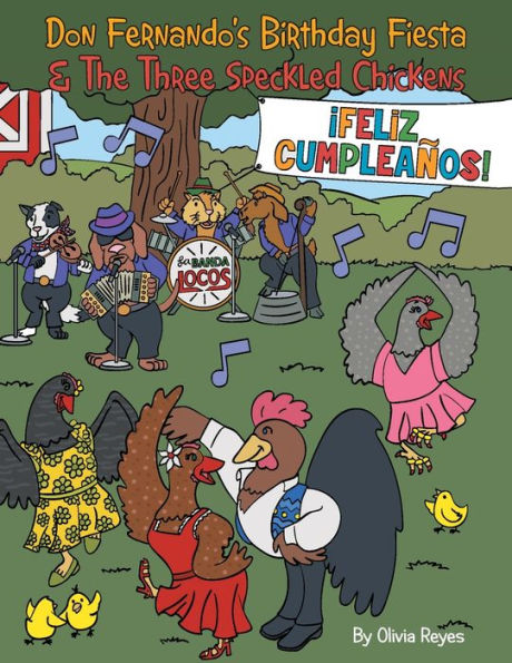Don Fernando'S Birthday Fiesta & The Three Speckled Chickens