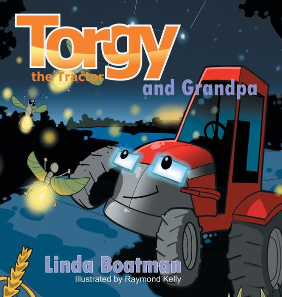 Torgy The Tractor: Torgy And Grandpa