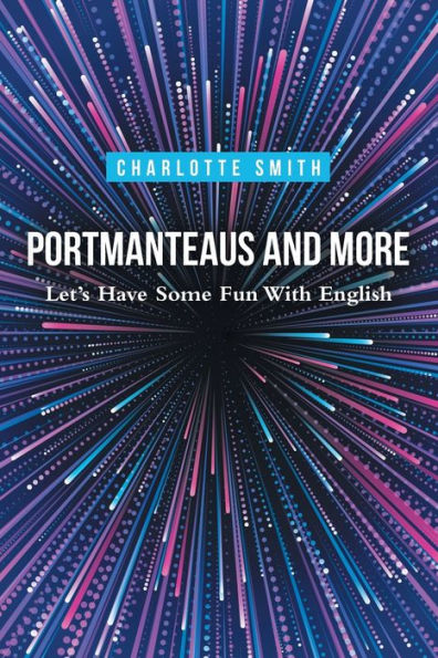 Portmanteaus y más: divirtámonos con el inglés