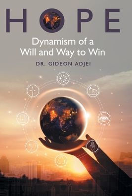 Hope: Dynamism Of A Will And Way To Win