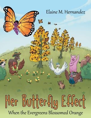 Her Butterfly Effect: When The Evergreens Blossomed Orange