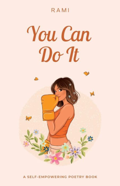 You Can Do It: A Self-Empowering Poetry Book