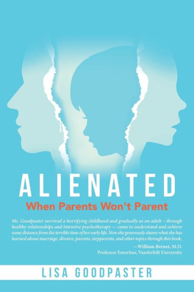 Alienated: When Parents Won'T Parent