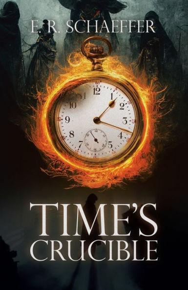 Time’S Crucible