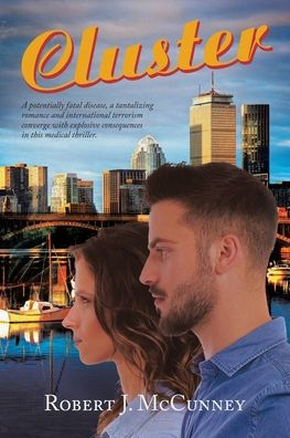 Cluster: A Potentially Fatal Disease, A Tantalizing Romance And International Terrorism Converge With Explosive Consequences In This Medical Thriller.