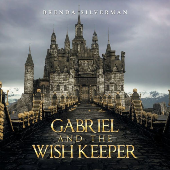 Gabriel And The Wish Keeper