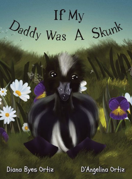 If My Daddy Was A Skunk