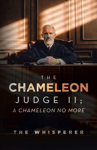 The Chameleon Judge Ii; A Chameleon No More