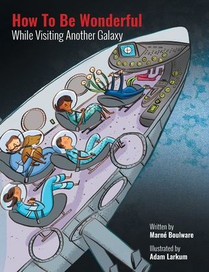 How To Be Wonderful While Visiting Another Galaxy