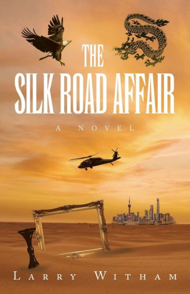 The Silk Road Affair: A Novel