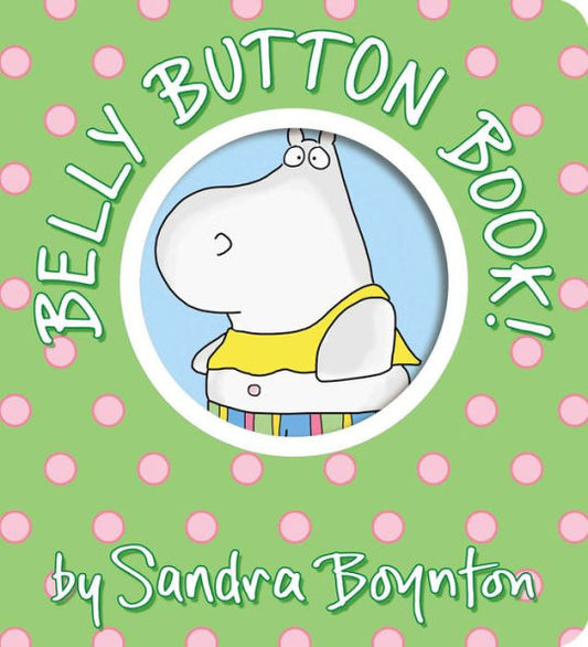 Belly Button Book! (Boynton On Board)