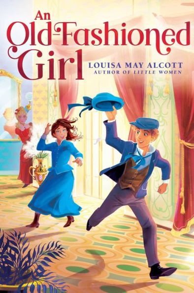 Una chica pasada de moda (Colección de gemas ocultas de Louisa May Alcott)