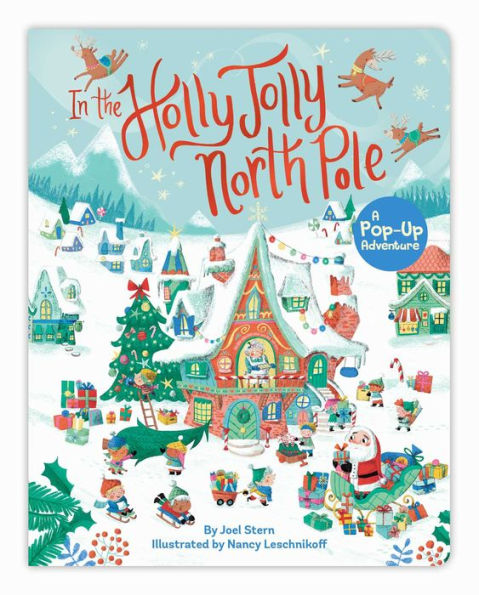 In The Holly Jolly North Pole: A Pop-Up Adventure