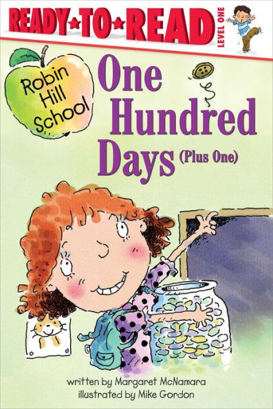 One Hundred Days (Plus One): Ready-To-Read Level 1 (Robin Hill School)