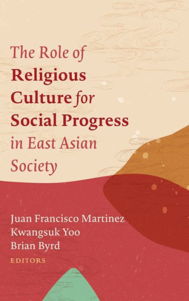 The Role Of Religious Culture For Social Progress In East Asian Society