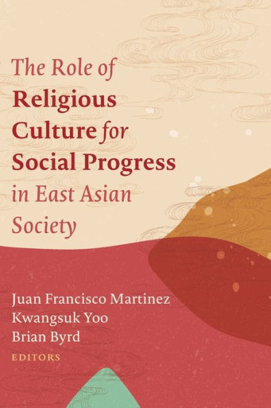 The Role Of Religious Culture For Social Progress In East Asian Society