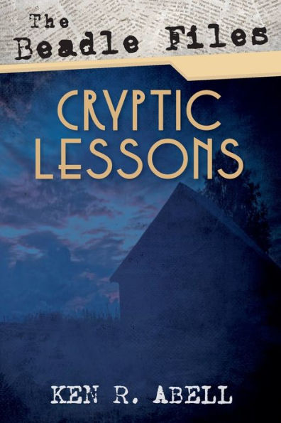 The Beadle Files: Cryptic Lessons