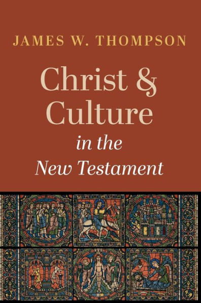 Christ And Culture In The New Testament