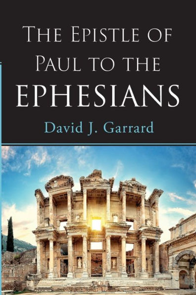 The Epistle Of Paul To The Ephesians