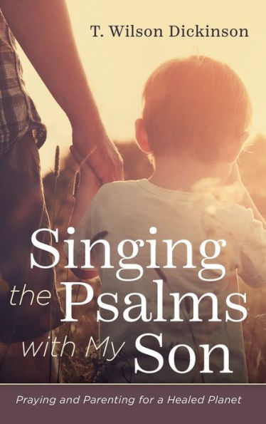 Singing The Psalms With My Son