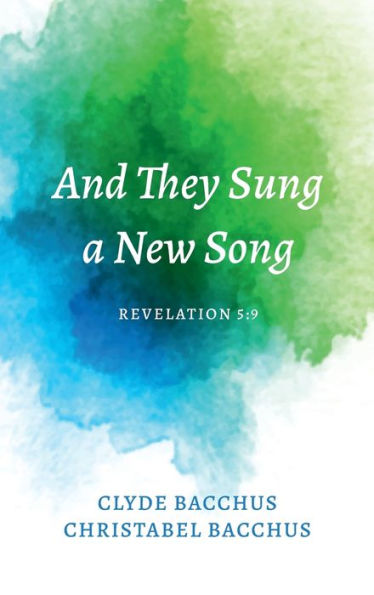 And They Sung A New Song