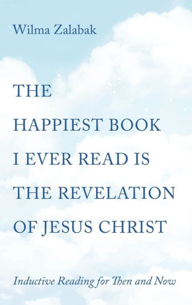 The Happiest Book I Ever Read Is The Revelation Of Jesus Christ