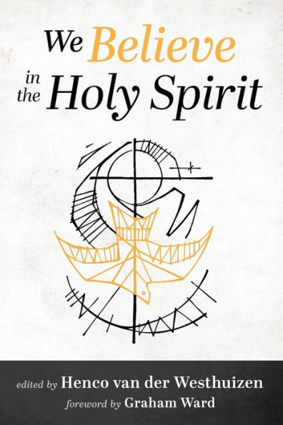 We Believe In The Holy Spirit