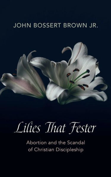 Lilies That Fester
