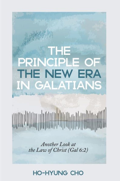 The Principle Of The New Era In Galatians
