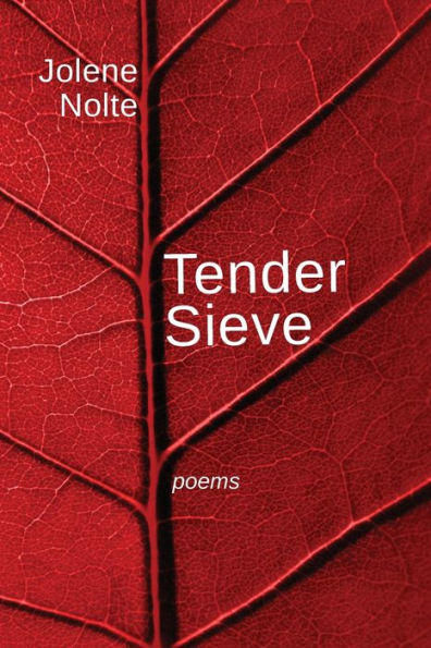 Tender Sieve: Poems