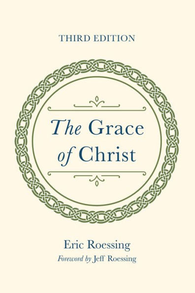 The Grace Of Christ, Third Edition