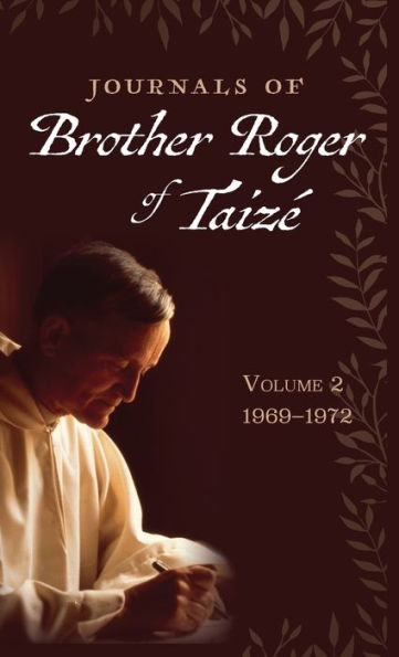 Journals Of Brother Roger Of Taizé, Volume 2