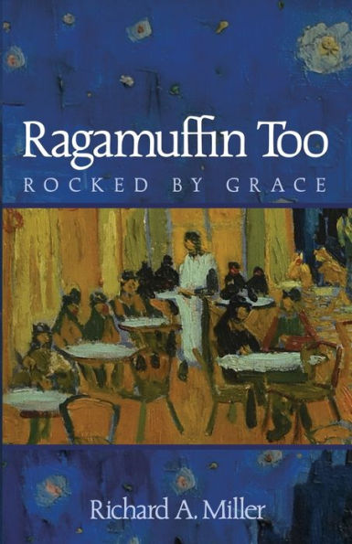 Ragamuffin Too: Rocked By Grace