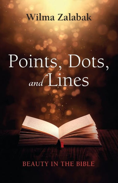 Points, Dots, And Lines: Beauty In The Bible