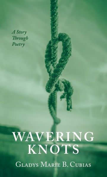 Wavering Knots: A Story Through Poetry