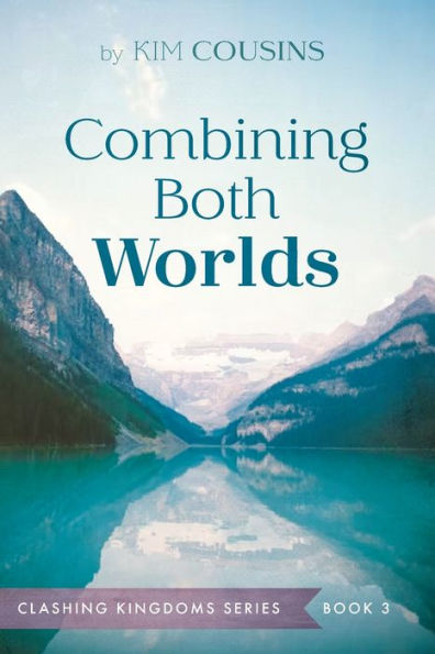 Combining Both Worlds (Clashing Kingdoms)