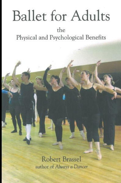 Ballet For Adults: The Physical And Psychological Benefits