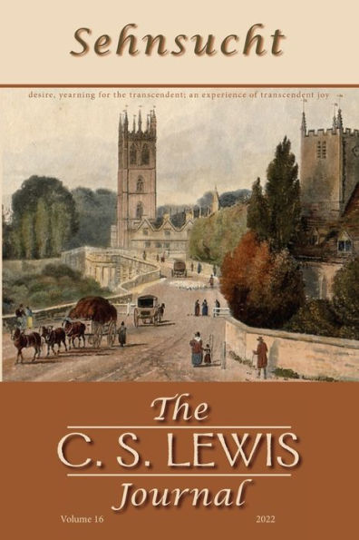 Sehnsucht: The C. S. Lewis Journal: Volume 16, 2022