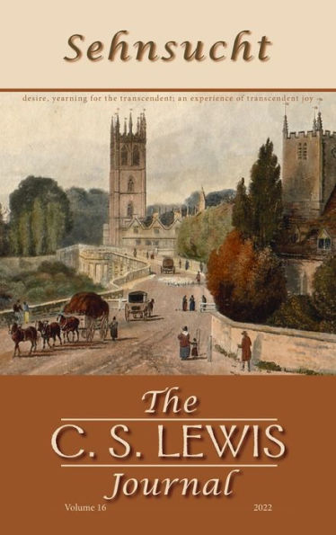 Sehnsucht: The C. S. Lewis Journal: Volume 16, 2022