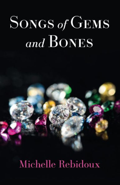 Songs Of Gems And Bones
