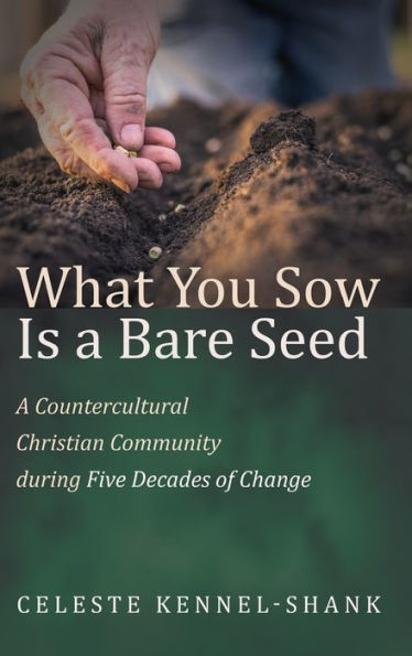 What You Sow Is A Bare Seed