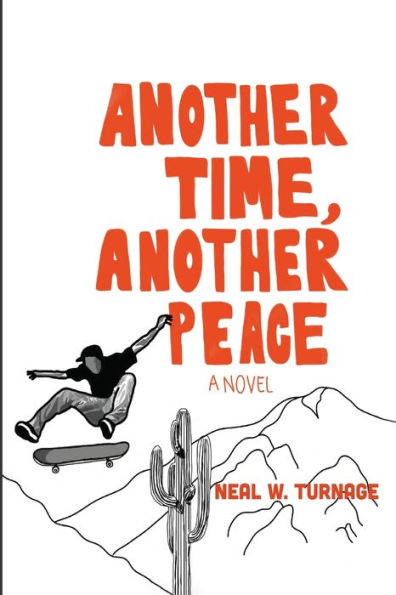 Another Time, Another Peace: A Novel