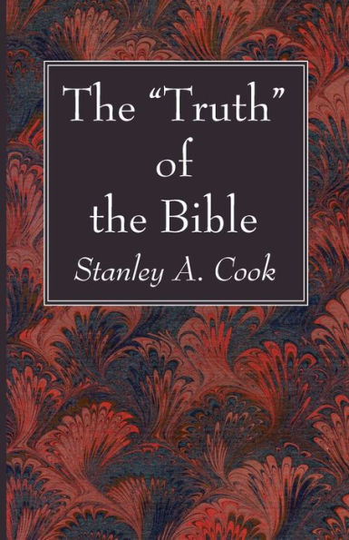 The "Truth" Of The Bible