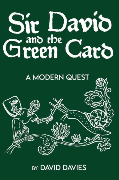 Sir David And The Green Card: A Modern Quest