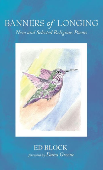 Banners Of Longing: New And Selected Religious Poems