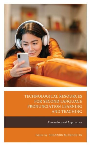 Technological Resources For Second Language Pronunciation Learning And Teaching: Research-Based Approaches